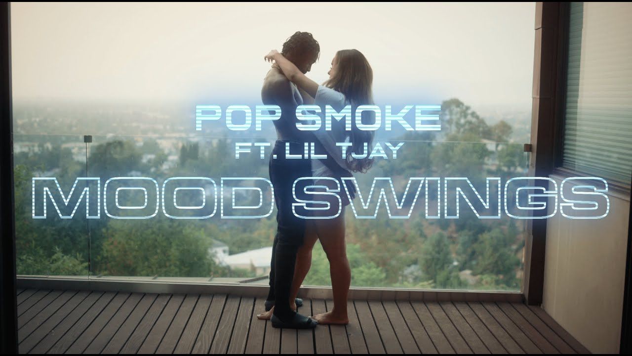 POP SMOKE – MOOD SWINGS ft. Lil Tjay (Official Video)